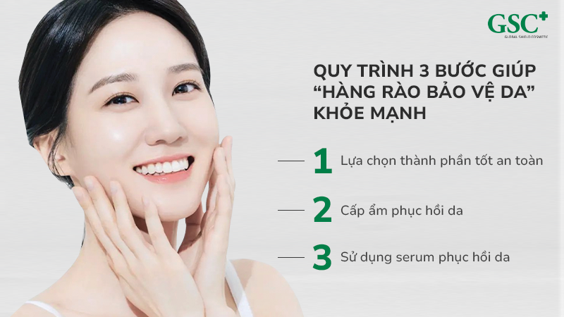 Quy trình 3 bước giúp “hàng rào bảo vệ da” khoẻ mạnh