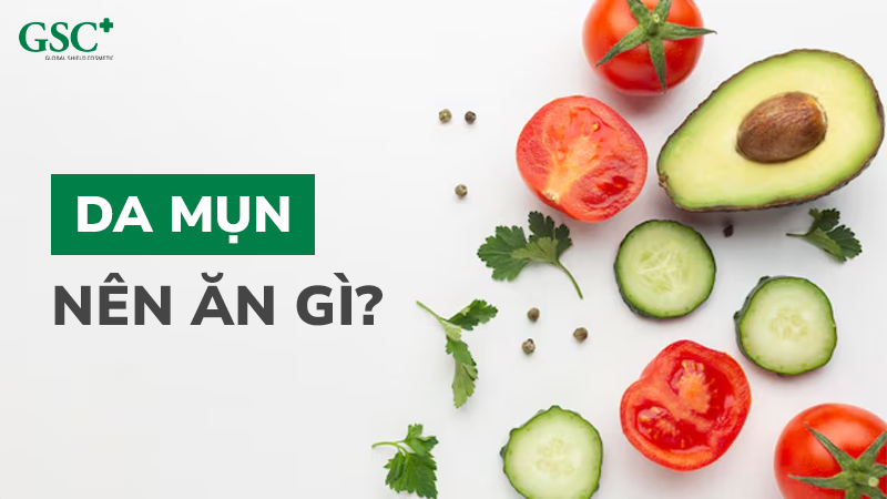 Da mụn nên ăn gì