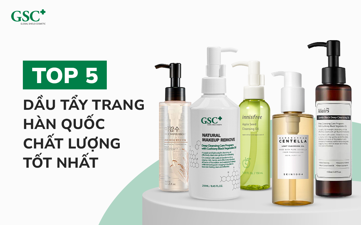 Top 5 dầu tẩy trang Hàn Quốc