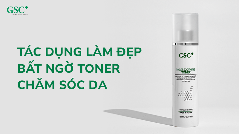 Tác dụng làm đẹp bất ngờ toner chăm sóc da