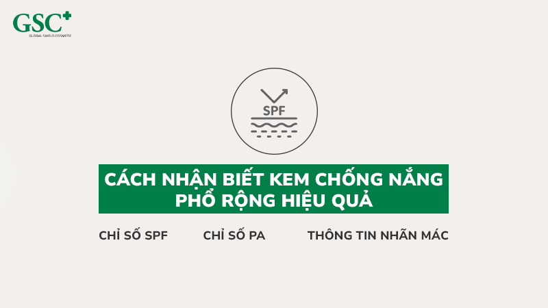 Cách nhận biết kem chống nắng phổ rộng hiệu quả